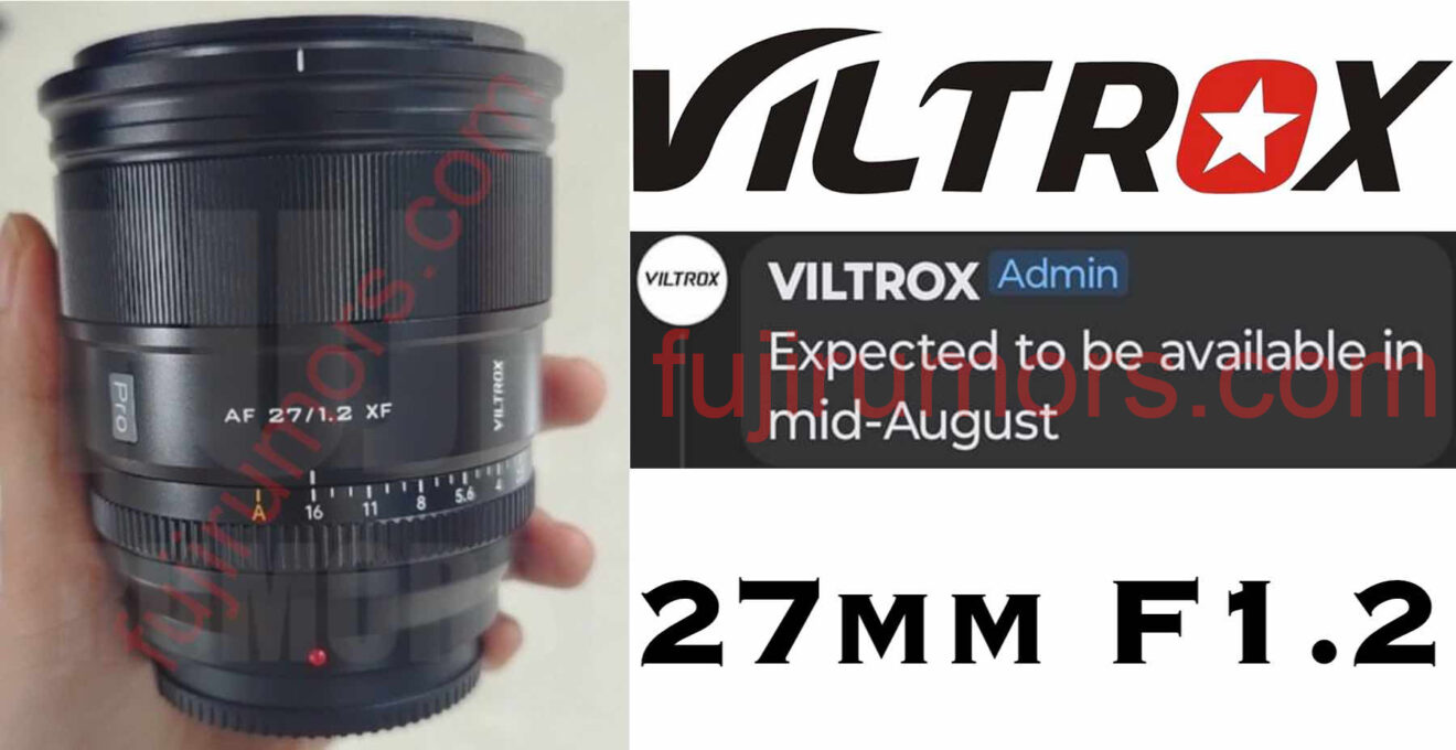 Viltrox 27mm F 1 2 PRO XF Available In Mid August Fuji Rumors