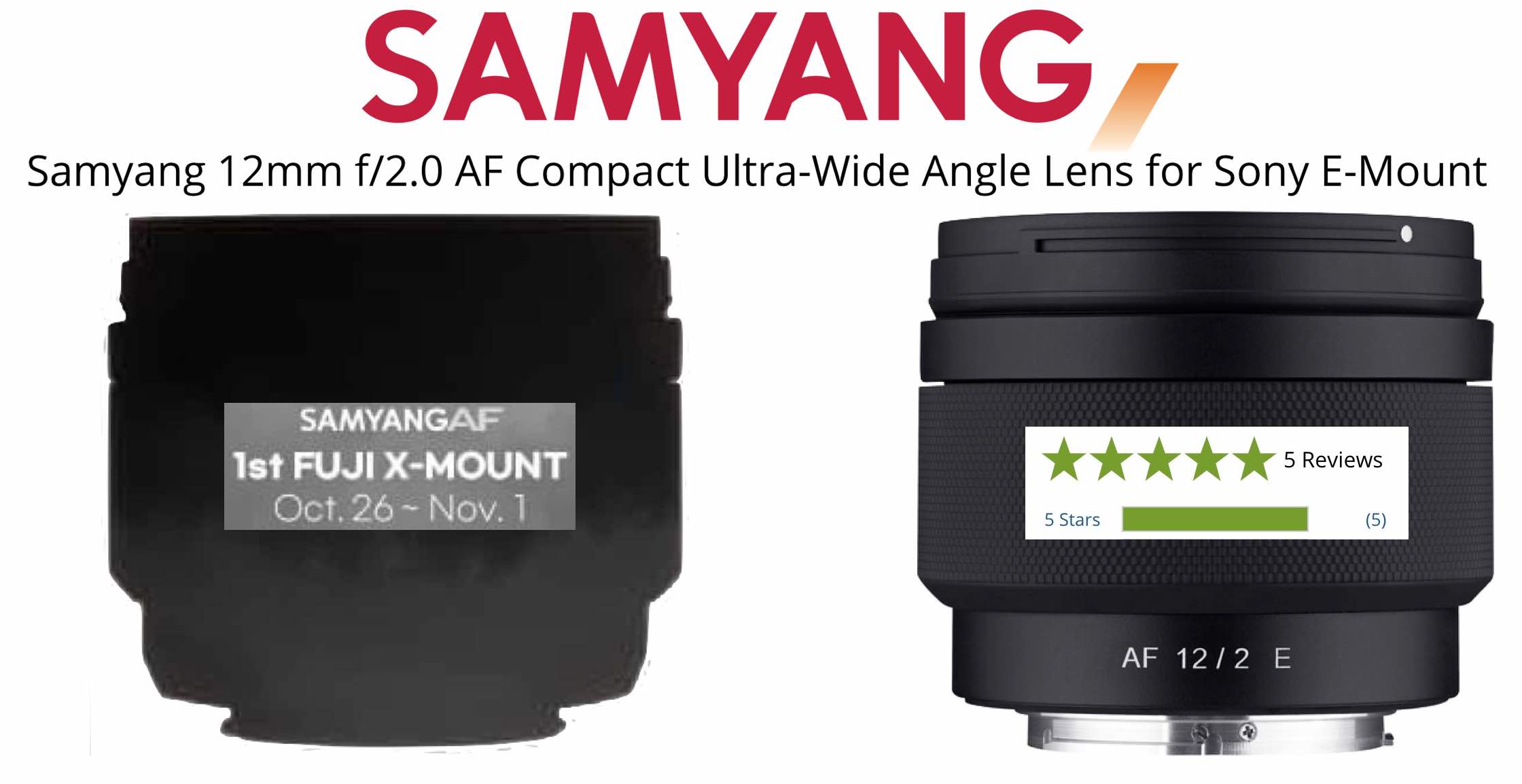 doorgaan met Couscous Avondeten Samyang 12mm f/2.0 Autofocus Lens for Fujifilm X Mount Coming Soon - Fuji  Rumors