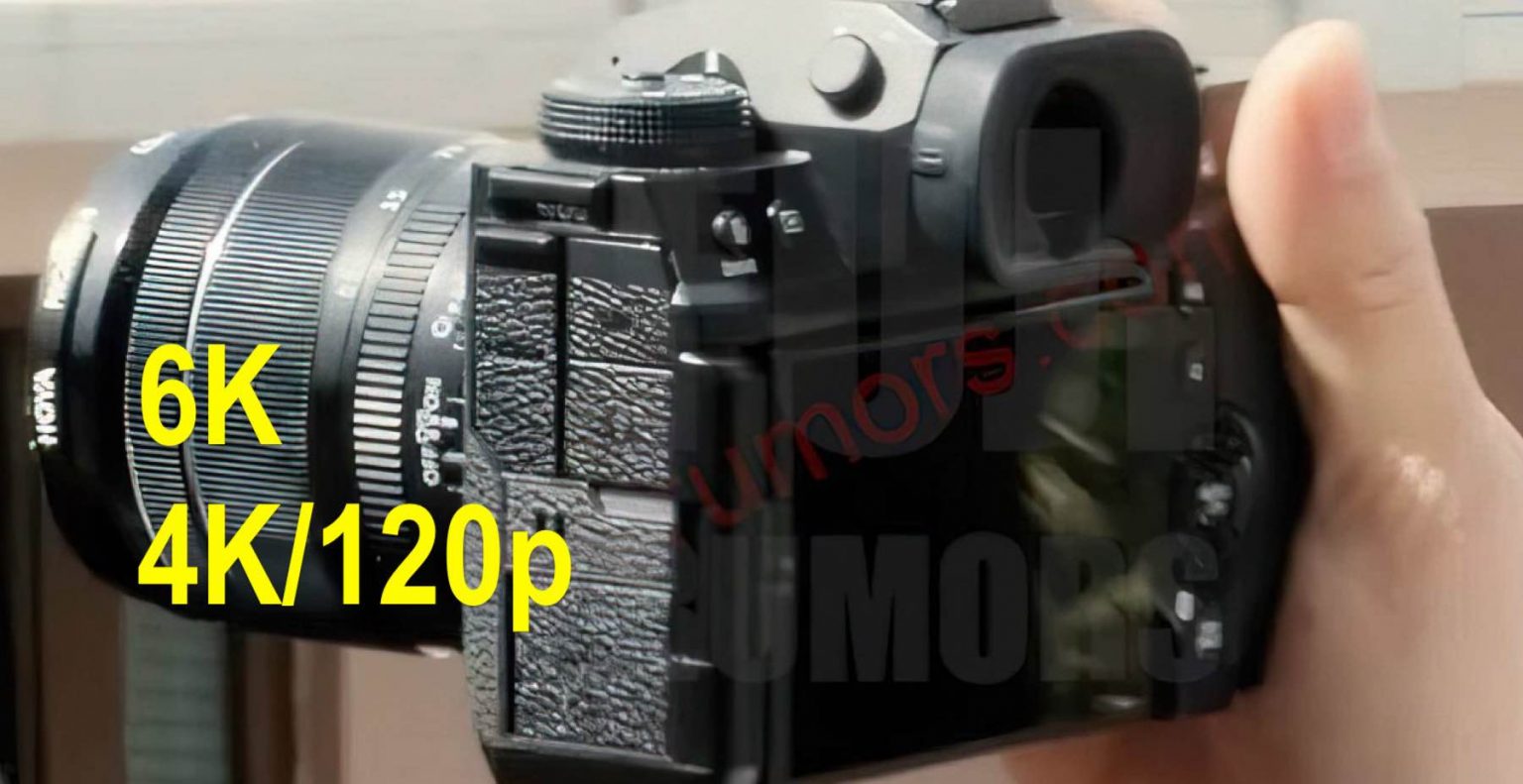 RUMOR Fujifilm XH2S to shoot 4K/120p (and 6K) Fuji Rumors