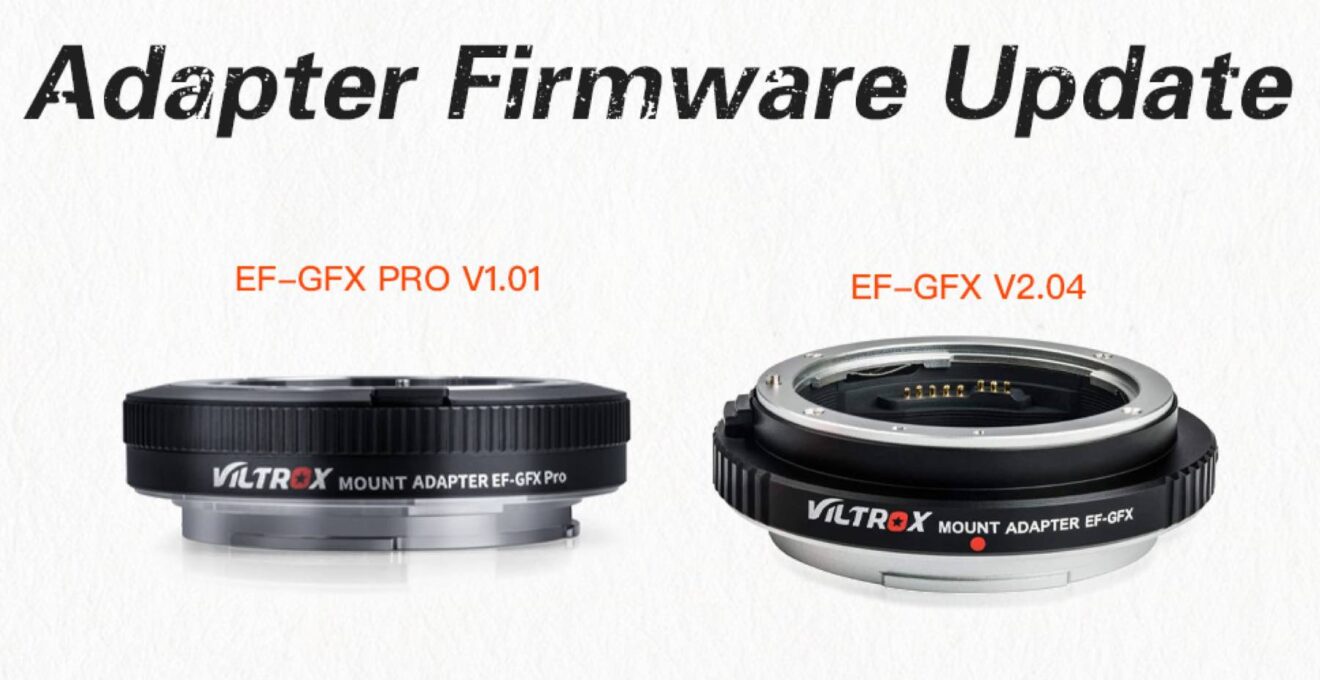 Viltrox EF-GFX PRO And EF-GFX Firmware Updates - Fuji Rumors